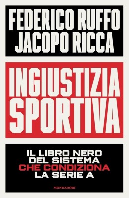 Federico Ruffo, Jacopo Ricca - Ingiustizia sportiva (2024)