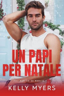 Kelly Myers - Papi lo sa meglio Vol. 8. Un Papi per Natale (2023)