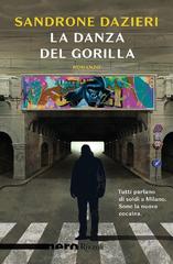 Sandrone Dazieri – La danza del Gorilla (2019)