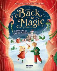 Giorgio Onorato Aquilani – Back to Magic. Il segreto di Babbo Natale (2026)