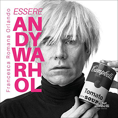 Francesca Romana Orlando - Essere Andy Warhol (2020) (mp3 - 128 kbps)