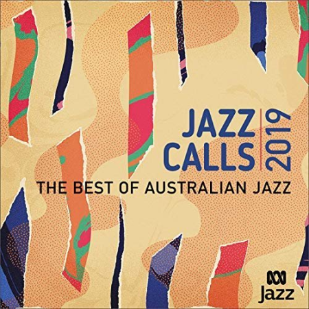 VA - Jazz Calls 2019: The Best Of Australian Jazz (2019) MP3/FLAC