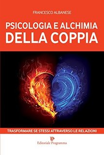 Francesco Albanese - Psicologia e alchimia della coppia (2010)
