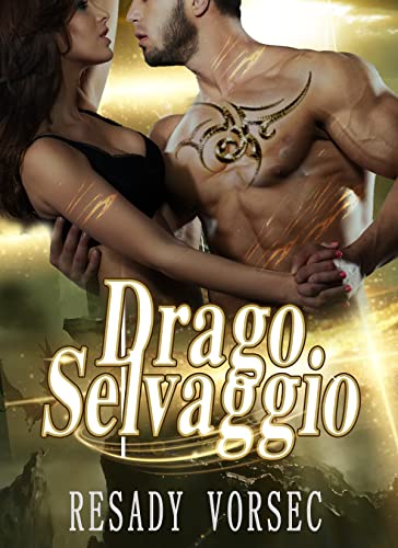 Resady Vorsec - Drago Selvaggio. Serie dei Draghi della Terra (2021)