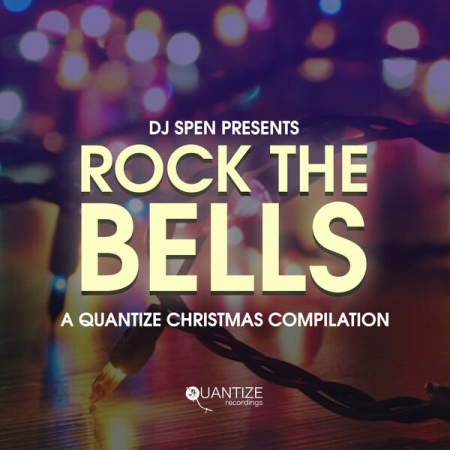 VA - Rock The Bells (A Quantize Christmas Compilation) - Compiled by Thommy Davis (2022)