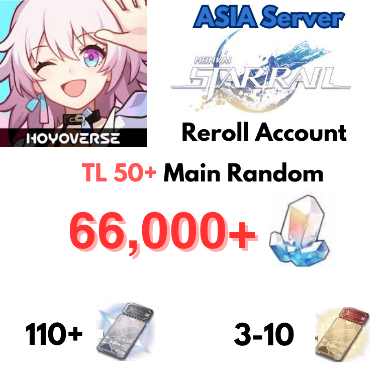 [Asia] TL50+ | Honkai Star Rail HSR Reroll account 