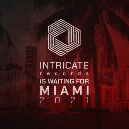 Intricate Records Is Waiting For Miami 2021 (2021)