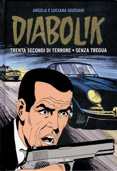 Diabolik Gli anni d'oro 48 - Trenta secondi di terrore - Senza tregua (2011)