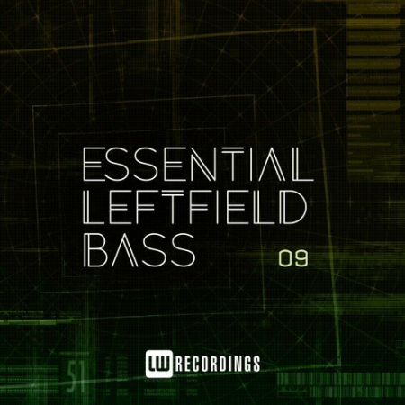 VA - Essential Leftfield Bass Vol.09 (2022)