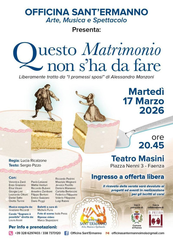 Al Teatro Masini di Faenza martedì 17 marzo 2026 va in scena “Questo matrimonio non s’ha da fare” Al Teatro Masini di Faenza martedì 17 marzo 2026 va in scena “Questo matrimonio non s’ha da fare”