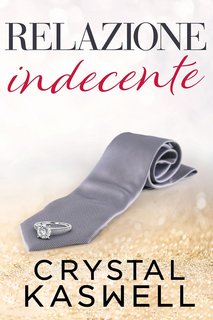 Crystal Kaswell - Relazione Indecente (2023)