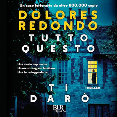 Dolores Redondo - Tutto questo ti darò (2024) (mp3 - 128 kbps)