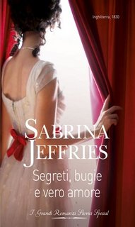 Sabrina Jeffries - Peccati in società Vol. 4. Segreti, bugie e vero amore (2018)