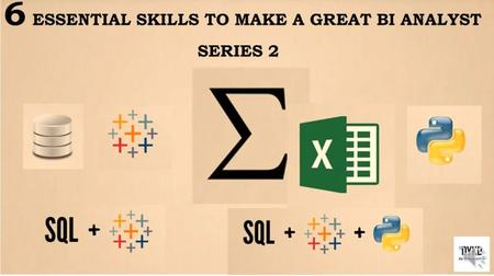 6 Essential Skills to Make A Great BI Analyst Series 2