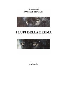 Daniele Picciuti - I lupi della bruma (2005)