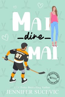 Jennifer Sucevic -  Western Wildcats Hockey Vol. 4. Mai dire mai (2024)