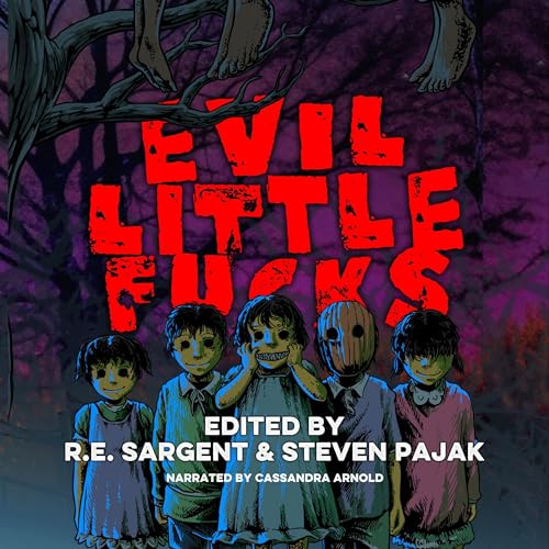 Evil Little Fucks - Sinister Smile Press