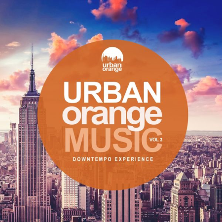Various Artists - Urban Orange Music 3 Downtempo Experience (2021)