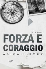 Abigail Roux - Forza e coraggio (2026)