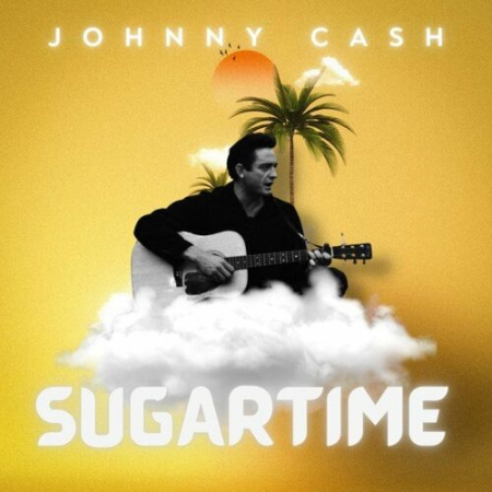 Johnny Cash - Sugartime (2022)