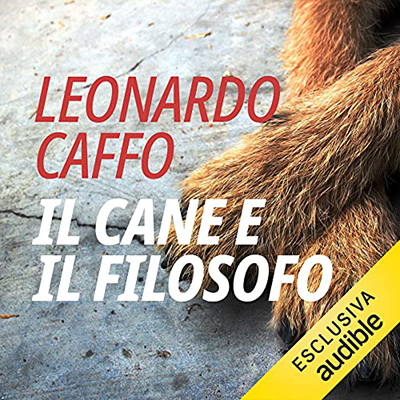 Leonardo Caffo - Il cane e il filosofo (2021) (mp3 - 128 kbps)