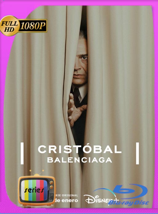 Cristóbal Balenciaga (2024) Temporada 1 WEB-DL HD 1080p Castellano [GoogleDrive]