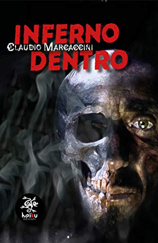 Claudio Marcaccini – Inferno dentro (2021)