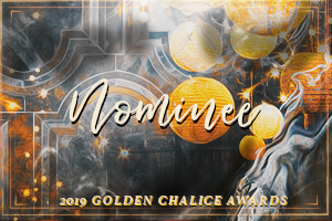 Best Wielding of a Major Canon Character - 2019 Golden Chalice Awards Nominee