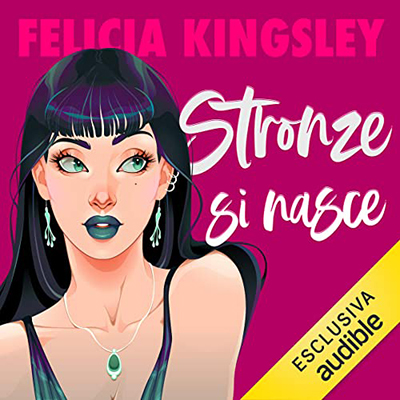 Felicia Kingsley - Stronze si nasce (2021) (mp3 - 128 kbps)