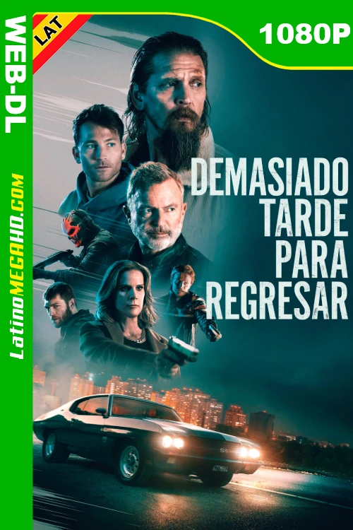 Demasiado Tarde Para Regresar (2023) Latino HD WEB-DL 1080P
