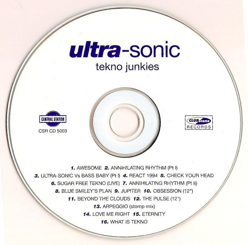 28/02/2023 - Ultra-Sonic – Tekno Junkies (CD, Album)(Central Station – CSR CD 5003)  1994 Tekno-Junkies-2