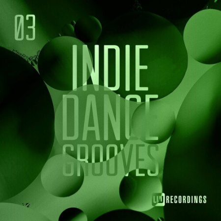 VA - Indie Dance Grooves Vol.03 (2022)