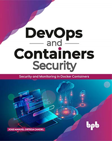 DevOps and Containers Security: Security and Monitoring in Docker Containers (EPUB)