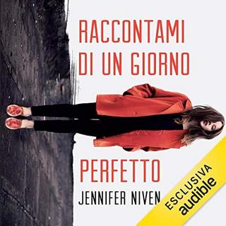 Jennifer Niven - Raccontami di un giorno perfetto (2018) .mp3 - 64 kbps