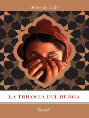 Deborah Ellis – La Trilogia Del Burqa (2012)