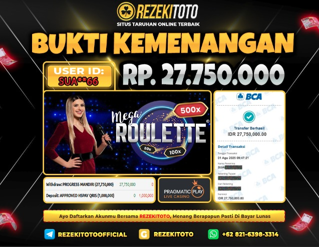 BUKTI KEMENANGAN 1 AGUSTUS 2025 MEGA ROULETTE 27 JUTA 