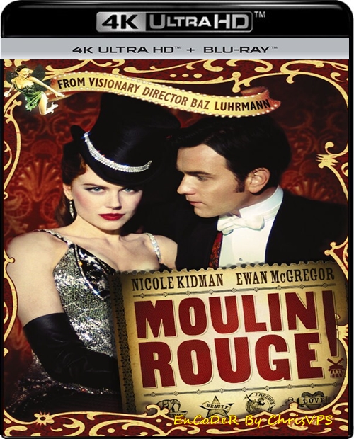 Moulin Rouge (2001) MULTI.HDR.2160p.BluRay.DTS.HD.MA.AC3-ChrisVPS / LEKTOR i NAPISY