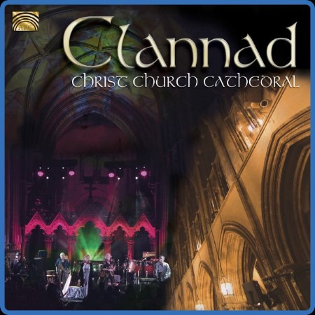 Clannad - Clannad: Christ Church Cathedral (2013)