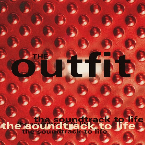 The-Outfit-The-Soundtrack-To-Life-Remast