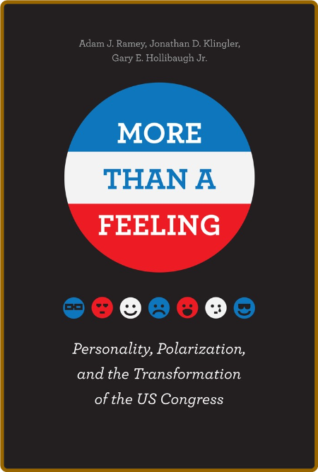 More Than a Feeling: Personality, Polarization, and the Transformation of the US C...