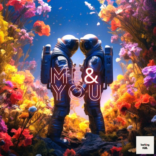 Barking HUB - ME and YOU (2026) MP3