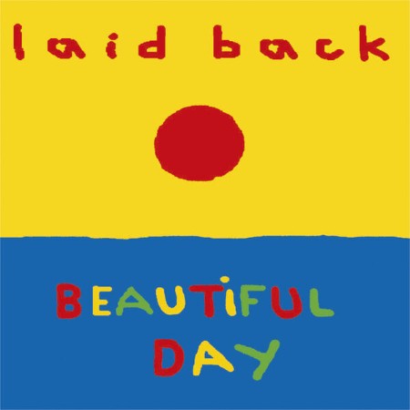 Laid Back - Beautiful Day (2003)
