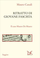 Mauro Canali – Ritratto di giovane fascista (2026)