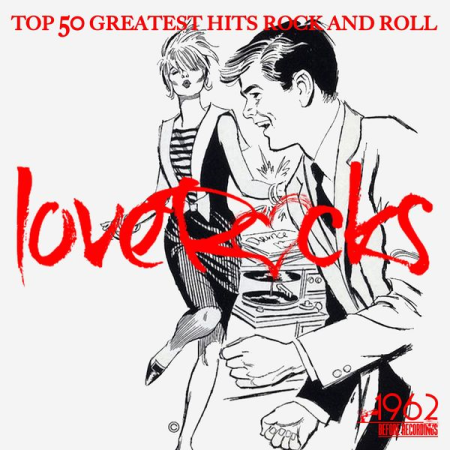 Various Artists - Love Rock (Top 50 Greatest Hits Rock And Roll) (2021)