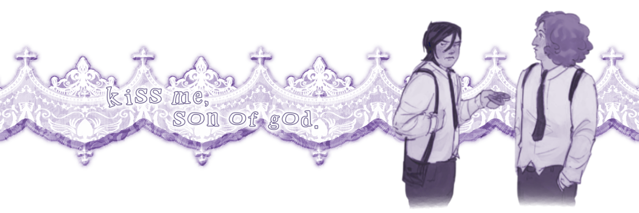 "kiss me, son of god." , , media interest list