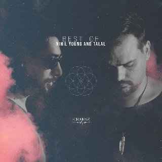 Best of Nihil Young And Talal (2020) .mp3 - 320 kbps