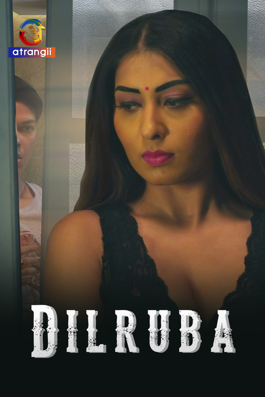 18+ Dilruba (2023) UNRATED 720p HEVC HDRip Atrangii Short Film x265 AAC