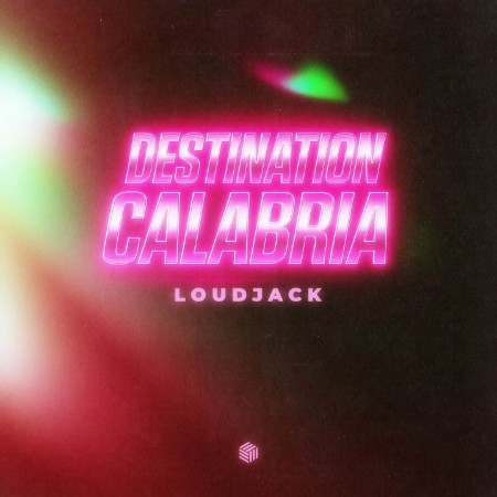 Loudjack - Destination Calabria (2025)