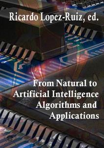 From Natural to Artificial Intelligence: Algorithms and Applications