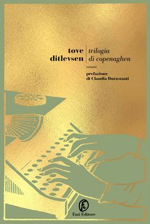 Tove Ditlevsen - Trilogia di Copenaghen. Infanzia - Gioventù - Dipendenza (2024)